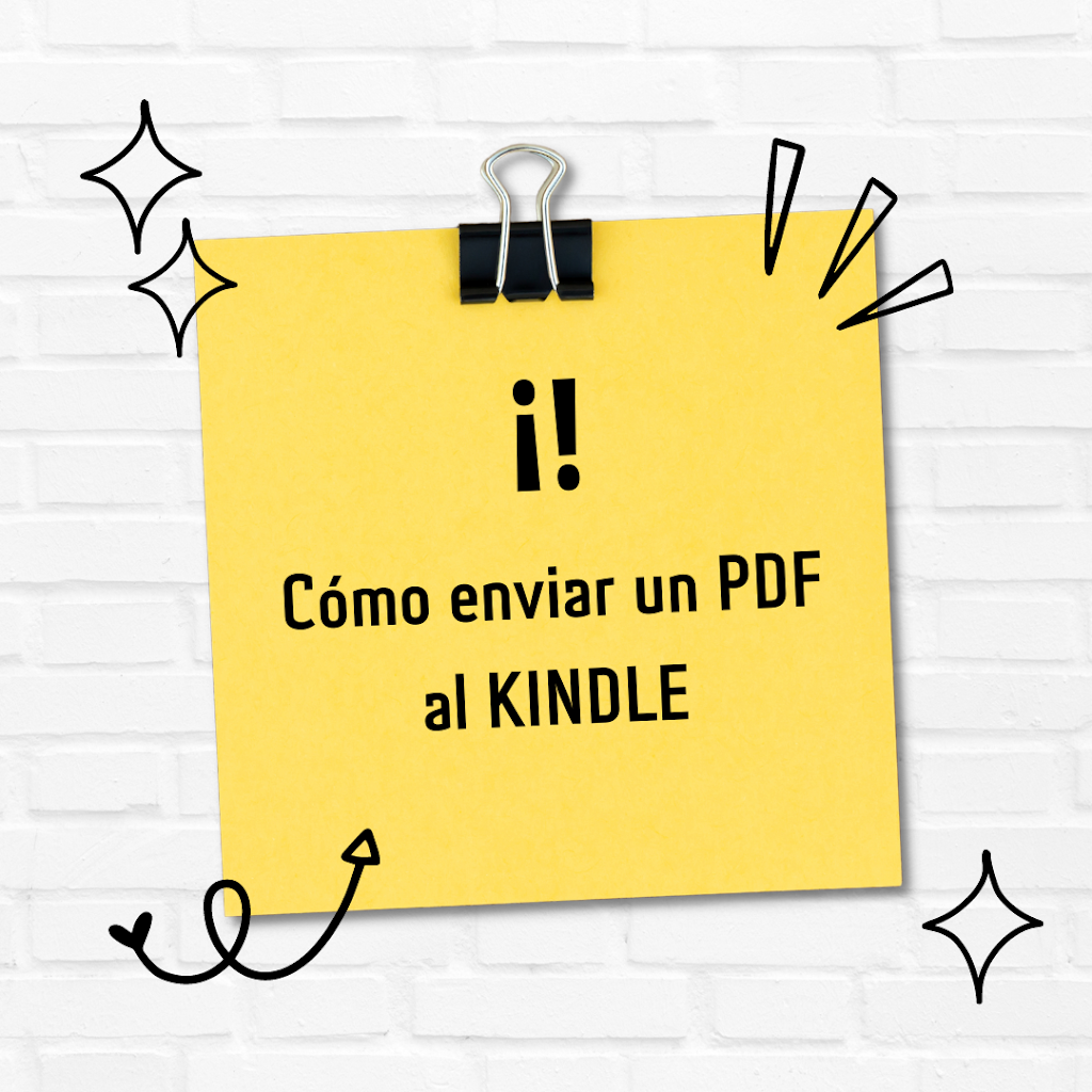 Cómo enviar PDF’s a tu Kindle sin cambiar formato y de manera sencilla