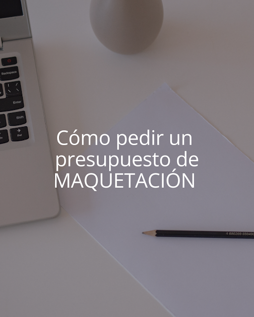 Cómo pedir un presupuesto de maquetación