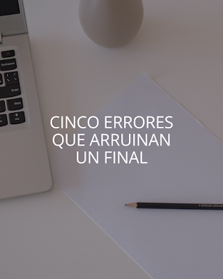 Cinco errores que arruinan el final de tu libro
